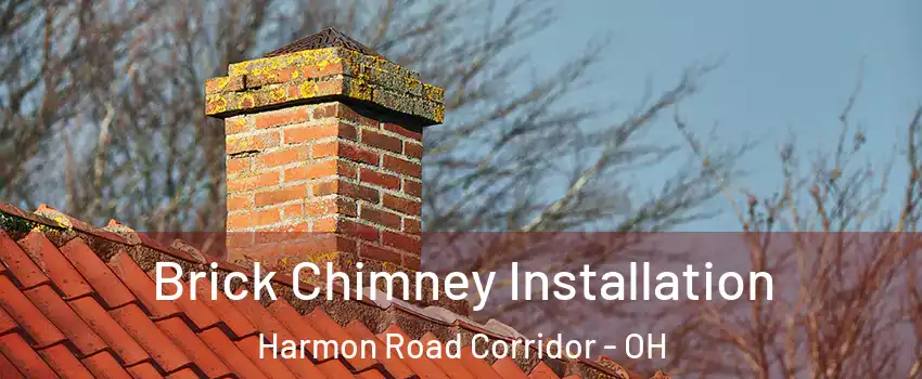 Brick Chimney Installation Harmon Road Corridor - OH