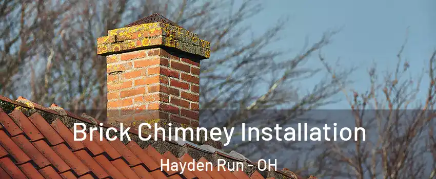 Brick Chimney Installation Hayden Run - OH