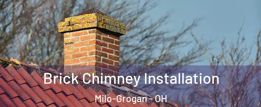 Brick Chimney Installation Milo-Grogan - OH