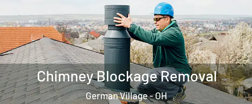 Chimney Blockage Removal German Village - OH