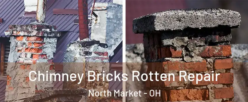 Chimney Bricks Rotten Repair North Market - OH