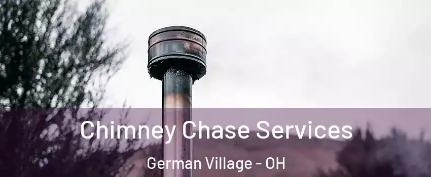 Chimney Chase Services German Village - OH