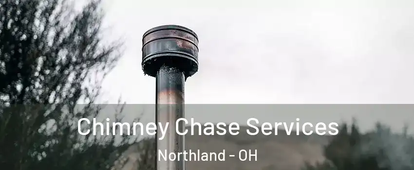 Chimney Chase Services Northland - OH