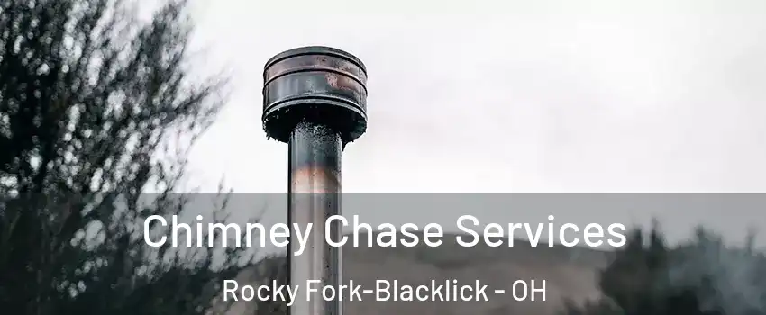 Chimney Chase Services Rocky Fork-Blacklick - OH