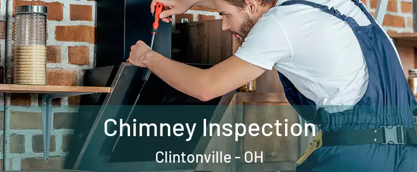 Chimney Inspection Clintonville - OH