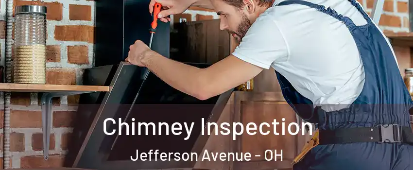 Chimney Inspection Jefferson Avenue - OH