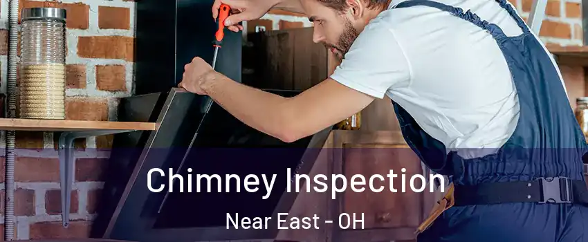 Chimney Inspection Near East - OH