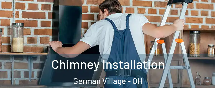 Chimney Installation German Village - OH