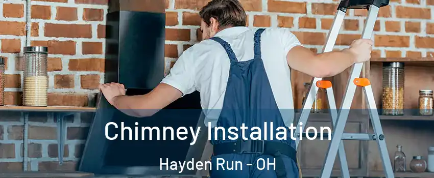 Chimney Installation Hayden Run - OH