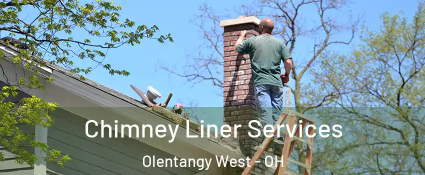 Chimney Liner Services Olentangy West - OH