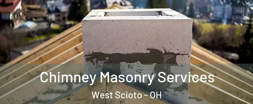 Chimney Masonry Services West Scioto - OH