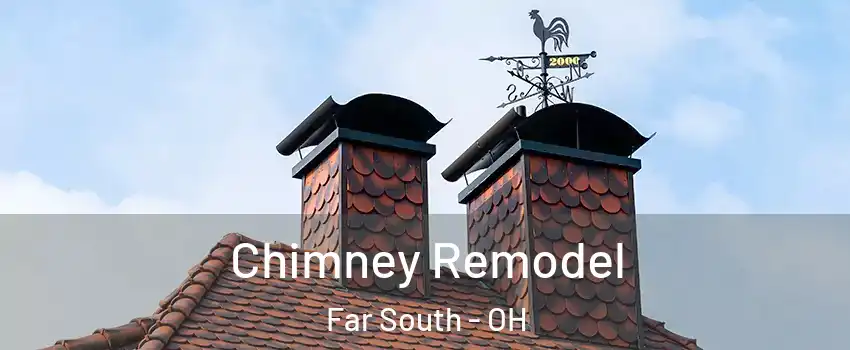 Chimney Remodel Far South - OH