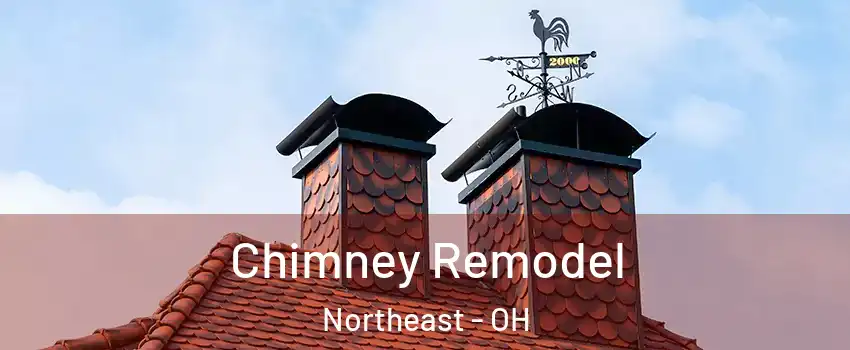 Chimney Remodel Northeast - OH