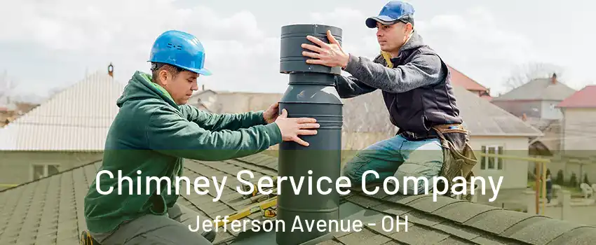 Chimney Service Company Jefferson Avenue - OH