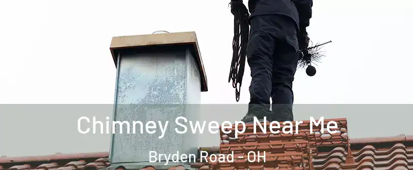 Chimney Sweep Near Me Bryden Road - OH