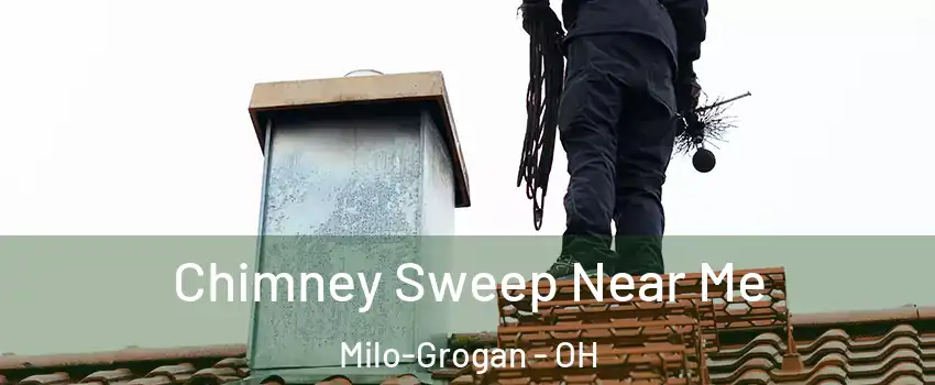 Chimney Sweep Near Me Milo-Grogan - OH