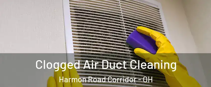 Clogged Air Duct Cleaning Harmon Road Corridor - OH