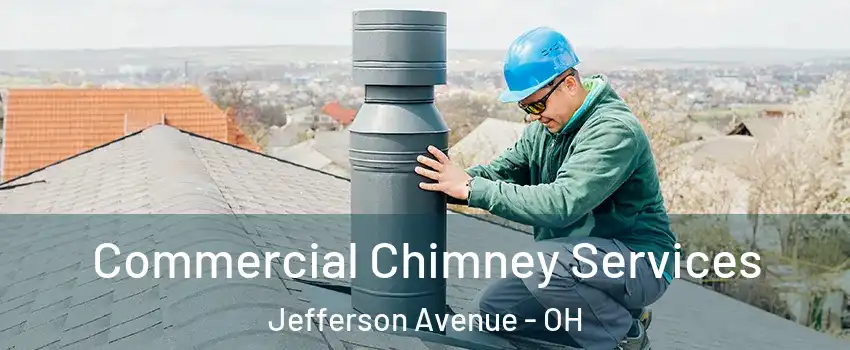 Commercial Chimney Services Jefferson Avenue - OH