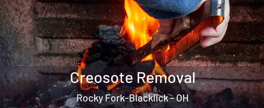 Creosote Removal Rocky Fork-Blacklick - OH