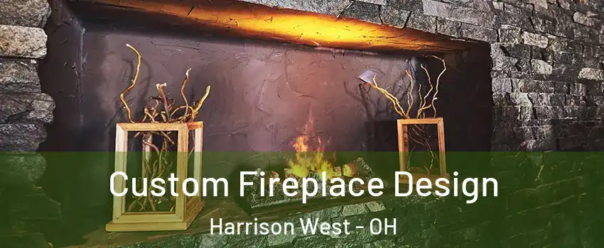 Custom Fireplace Design Harrison West - OH