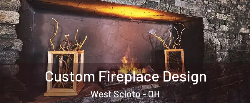 Custom Fireplace Design West Scioto - OH