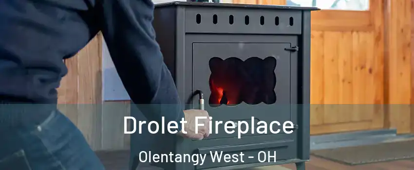 Drolet Fireplace Olentangy West - OH