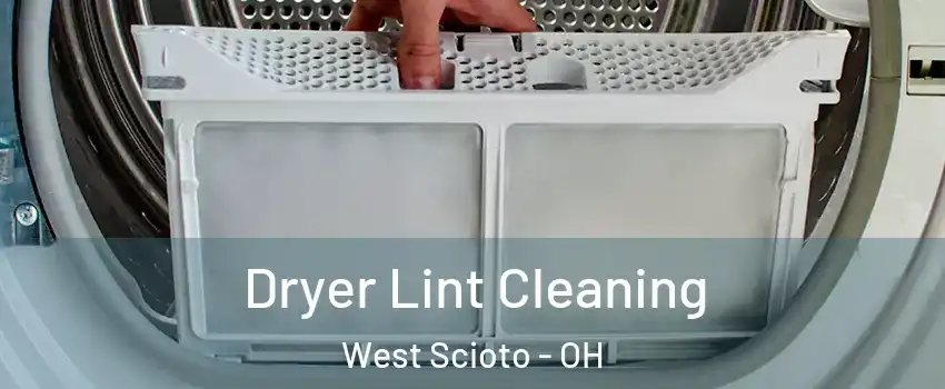 Dryer Lint Cleaning West Scioto - OH