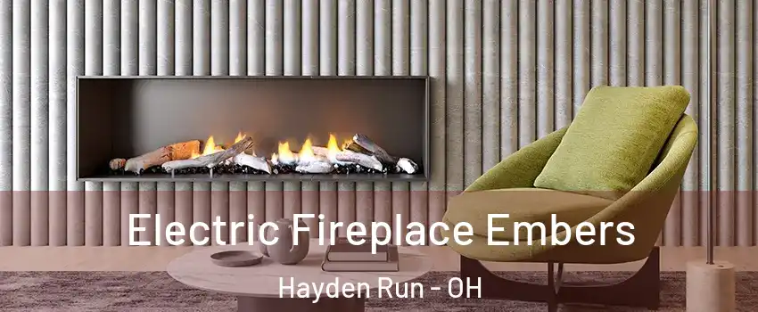 Electric Fireplace Embers Hayden Run - OH