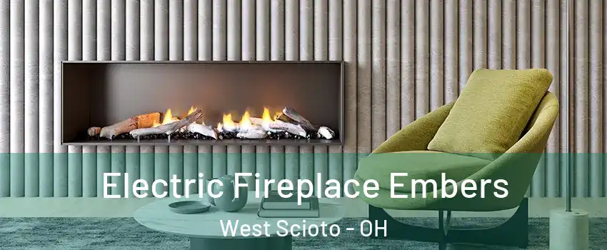 Electric Fireplace Embers West Scioto - OH