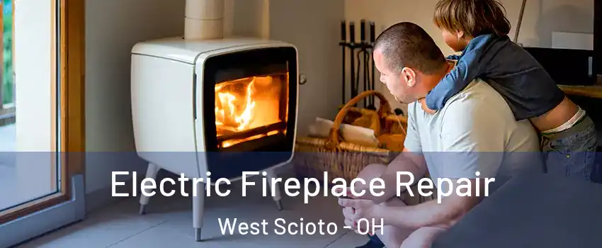 Electric Fireplace Repair West Scioto - OH