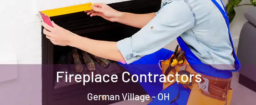 Fireplace Contractors German Village - OH