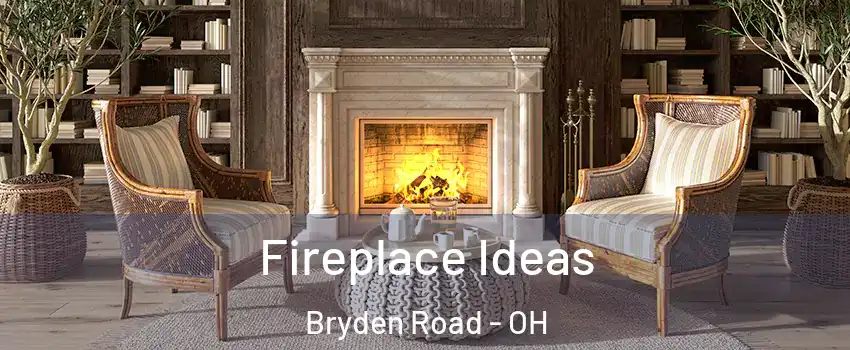 Fireplace Ideas Bryden Road - OH