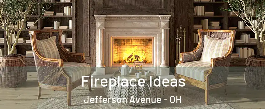 Fireplace Ideas Jefferson Avenue - OH