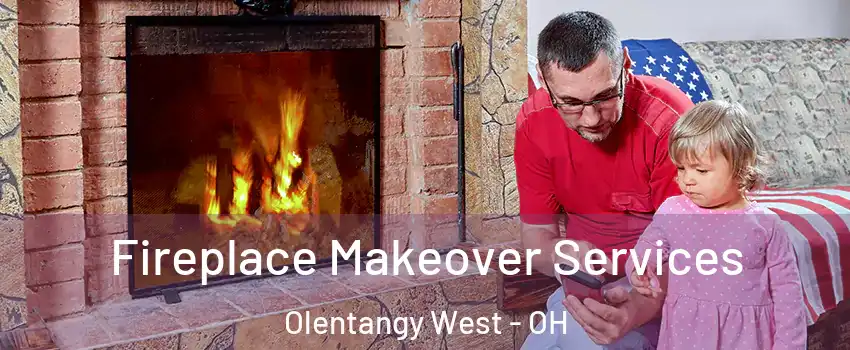 Fireplace Makeover Services Olentangy West - OH