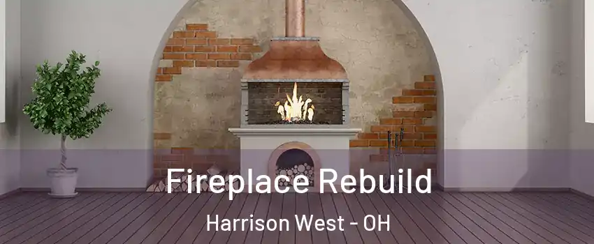 Fireplace Rebuild Harrison West - OH