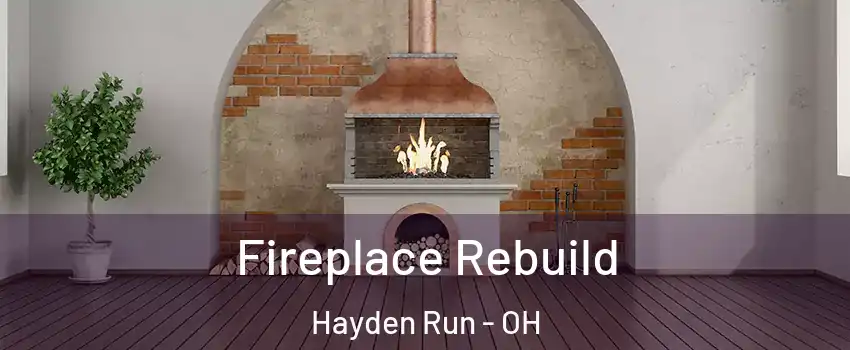 Fireplace Rebuild Hayden Run - OH