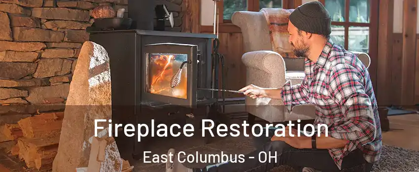 Fireplace Restoration East Columbus - OH