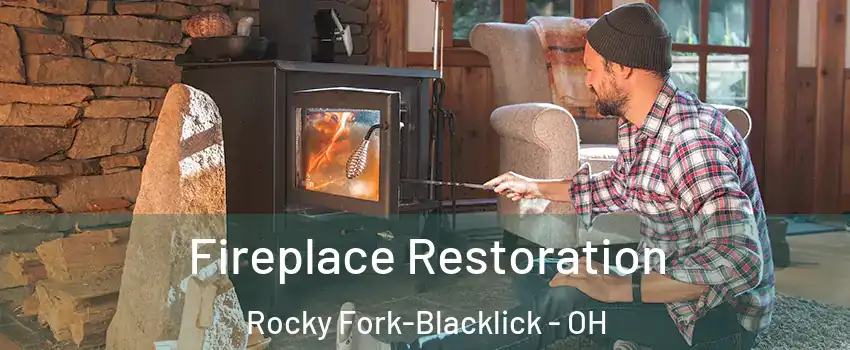 Fireplace Restoration Rocky Fork-Blacklick - OH