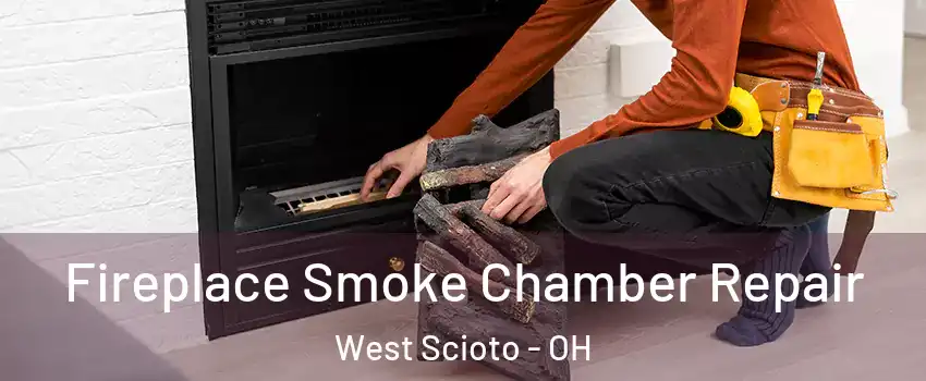 Fireplace Smoke Chamber Repair West Scioto - OH