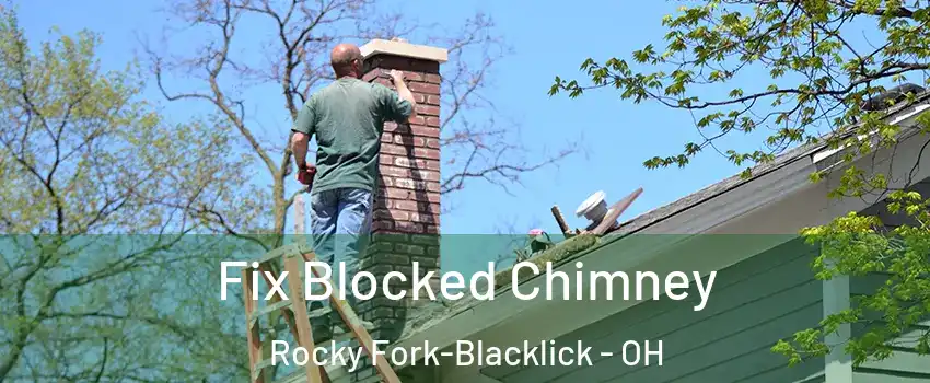 Fix Blocked Chimney Rocky Fork-Blacklick - OH