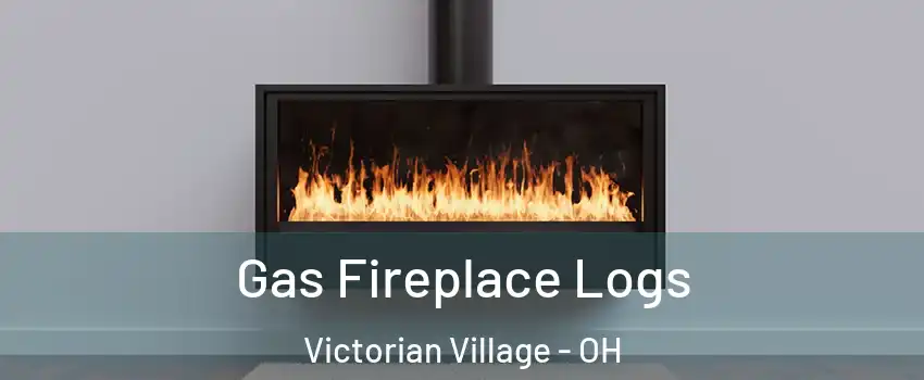 Gas Fireplace Logs Victorian Village - OH