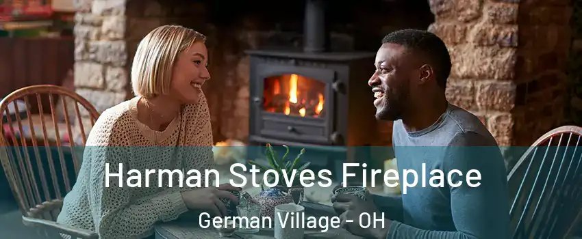 Harman Stoves Fireplace German Village - OH