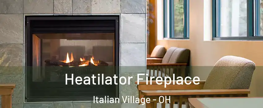 Heatilator Fireplace Italian Village - OH