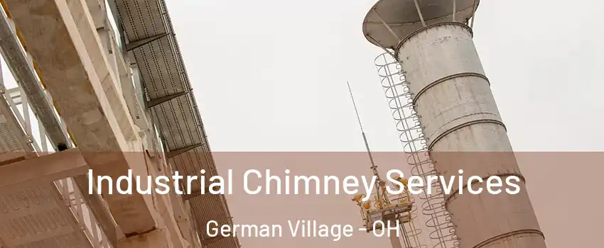 Industrial Chimney Services German Village - OH