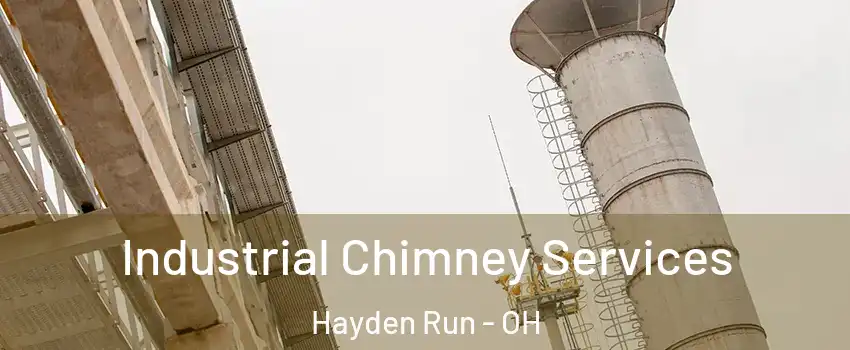 Industrial Chimney Services Hayden Run - OH