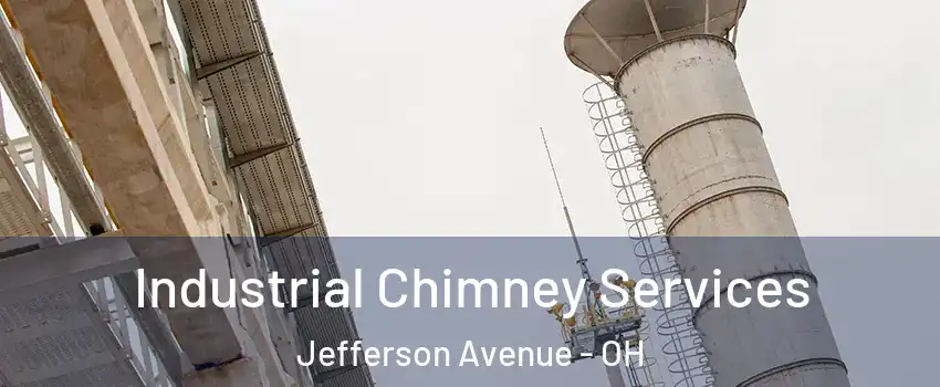 Industrial Chimney Services Jefferson Avenue - OH