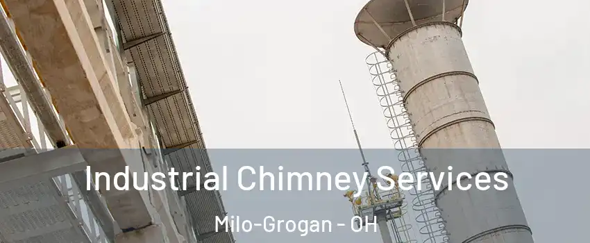 Industrial Chimney Services Milo-Grogan - OH