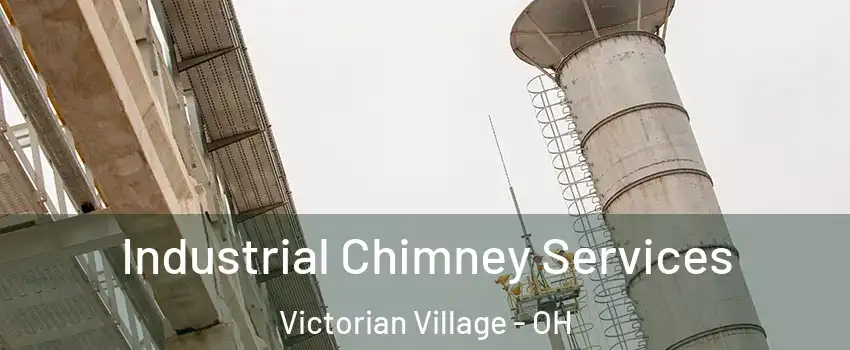 Industrial Chimney Services Victorian Village - OH