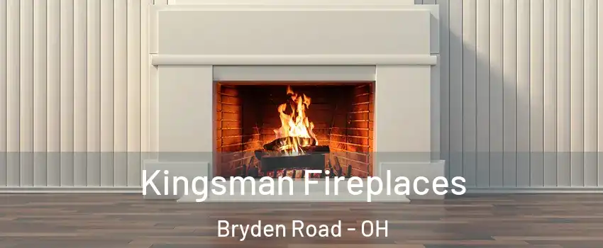 Kingsman Fireplaces Bryden Road - OH