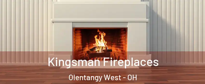 Kingsman Fireplaces Olentangy West - OH